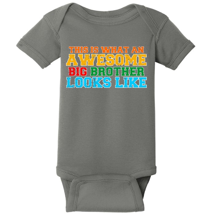 Distressed This is What an Awesome Big Brother Looks Like Baby Bodysuit