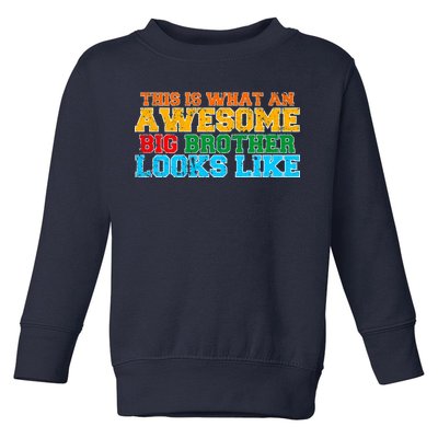 Distressed This is What an Awesome Big Brother Looks Like Toddler Sweatshirt