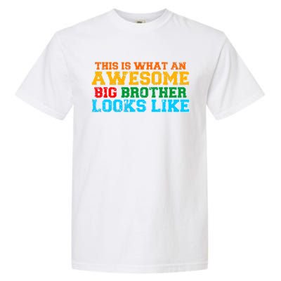 Distressed This is What an Awesome Big Brother Looks Like Garment-Dyed Heavyweight T-Shirt