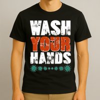 Distressed Wash Your Hands Funny T-Shirt