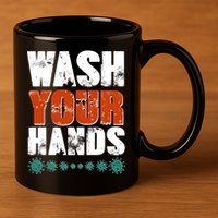 Distressed Wash Your Hands Funny 11oz C Handle Ceramic Mug