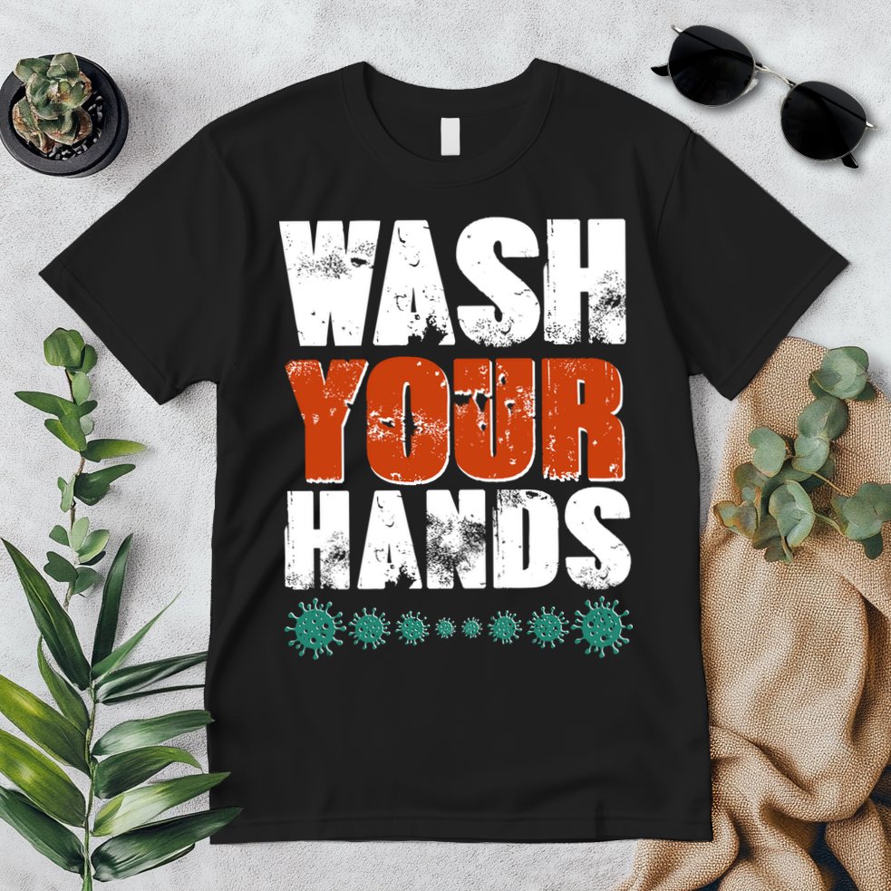 Distressed Wash Your Hands Funny Premium T-Shirt