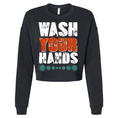 Distressed Wash Your Hands Funny Cropped Pullover Crew