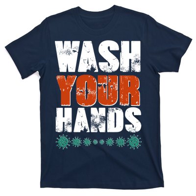 Distressed Wash Your Hands Funny T-Shirt