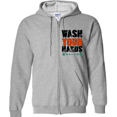 Distressed Wash Your Hands Funny Full Zip Hoodie