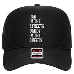 Dad In The Streets Daddy In The Sheets Presents For Dad High Crown Mesh Back Trucker Hat