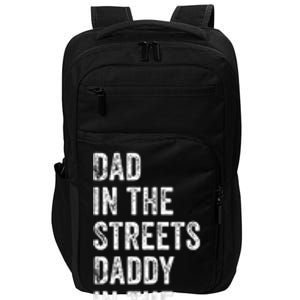 Dad In The Streets Daddy In The Sheets Presents For Dad Impact Tech Backpack