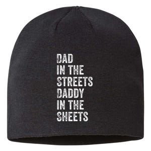 Dad In The Streets Daddy In The Sheets Presents For Dad Sustainable Beanie