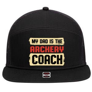 Dad Is The Archery Coach Fathers Day Archer Parents Cute Gift 7 Panel Mesh Trucker Snapback Hat