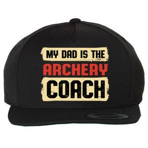 Dad Is The Archery Coach Fathers Day Archer Parents Cute Gift Wool Snapback Cap