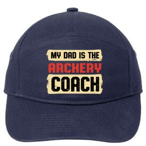 Dad Is The Archery Coach Fathers Day Archer Parents Cute Gift 7-Panel Snapback Hat