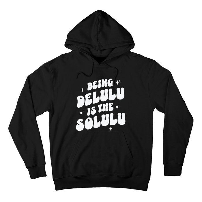 Delulu Is The Solulu Manifestation Hoodie