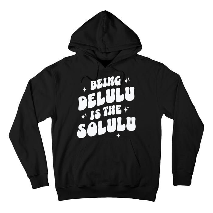 Delulu Is The Solulu Manifestation Tall Hoodie