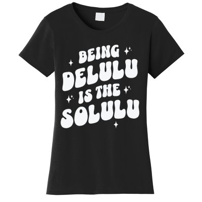 Delulu Is The Solulu Manifestation Women's T-Shirt