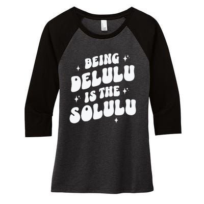 Delulu Is The Solulu Manifestation Women's Tri-Blend 3/4-Sleeve Raglan Shirt