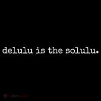 Delulu Is The Solulu Manifestation T-Shirt