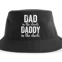 Dad In The Streets Daddy In The Sheets Presents Dad Daddy Sustainable Bucket Hat