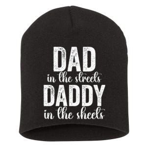 Dad In The Streets Daddy In The Sheets Presents Dad Daddy Short Acrylic Beanie