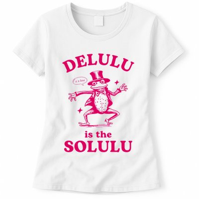 Delulu Is The Solulu Funny Delusional Womens T-Shirt