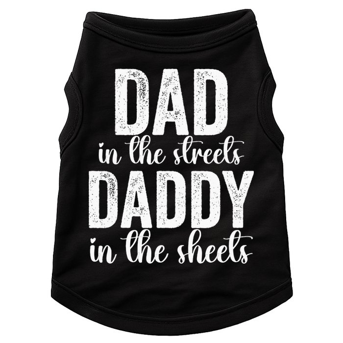 Dad In The Streets Daddy In The Sheets Presents Dad Daddy Doggie Tank