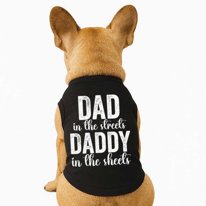 Dad In The Streets Daddy In The Sheets Presents Dad Daddy Doggie Tank