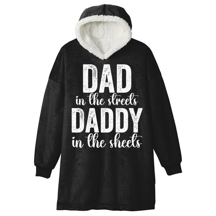 Dad In The Streets Daddy In The Sheets Presents Dad Daddy Hooded Wearable Blanket