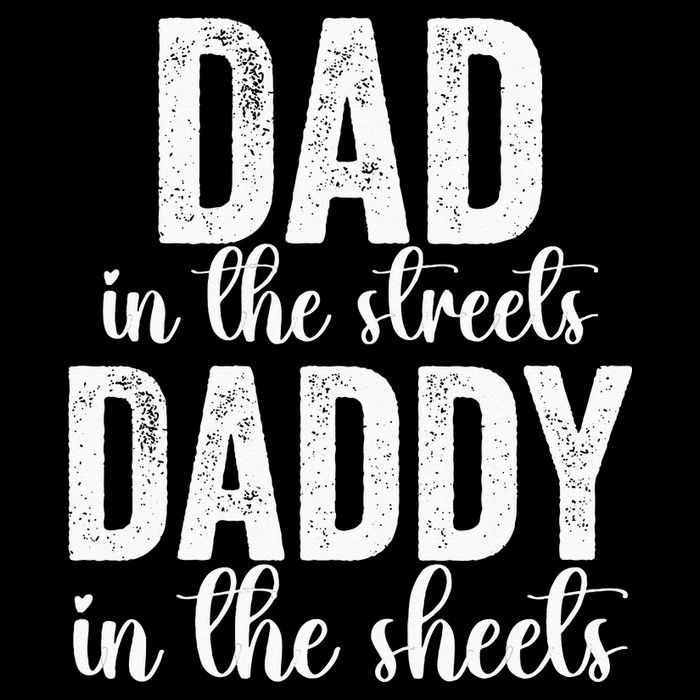 Dad In The Streets Daddy In The Sheets Presents Dad Daddy Drawstring Bag