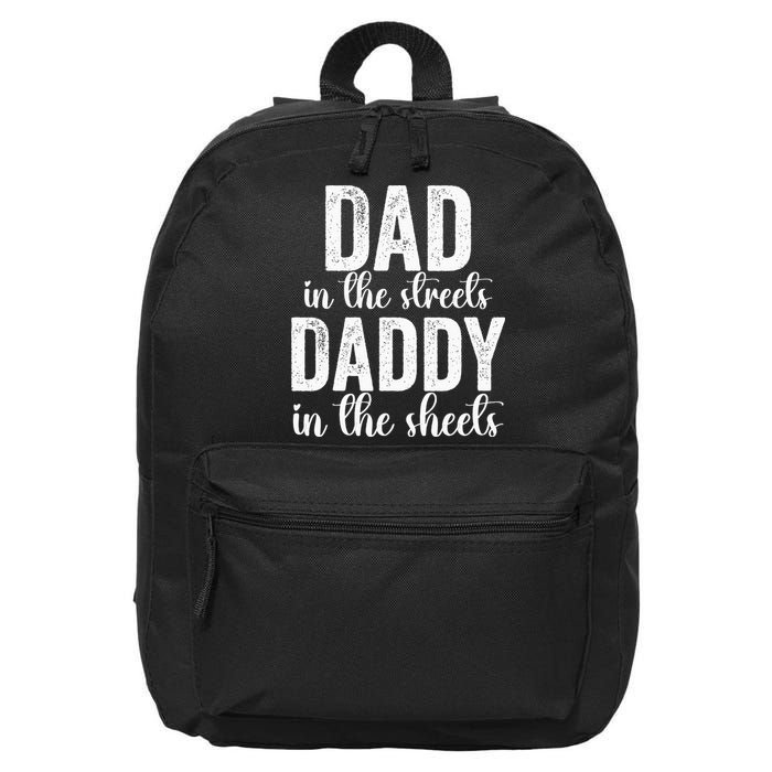 Dad In The Streets Daddy In The Sheets Presents Dad Daddy 16 in Basic Backpack