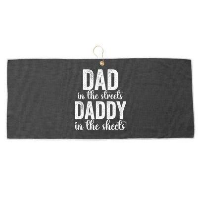 Dad In The Streets Daddy In The Sheets Presents Dad Daddy Large Microfiber Waffle Golf Towel