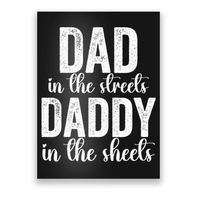Dad In The Streets Daddy In The Sheets Presents Dad Daddy Poster