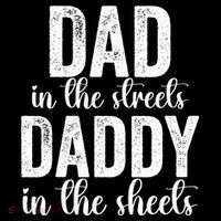 Dad In The Streets Daddy In The Sheets Presents Dad Daddy Baby Bodysuit