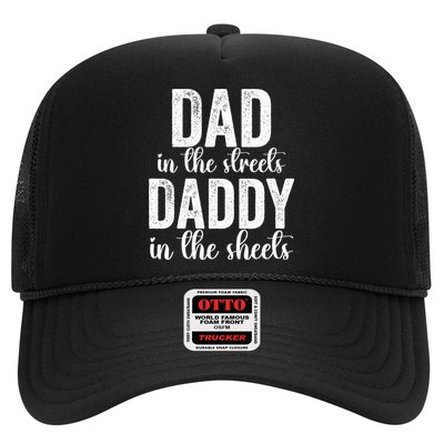 Dad In The Streets Daddy In The Sheets Presents Dad Daddy Trucker Hat