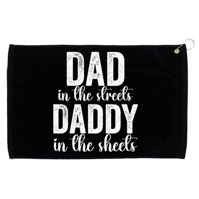 Dad In The Streets Daddy In The Sheets Presents Dad Daddy Grommeted Golf Towel