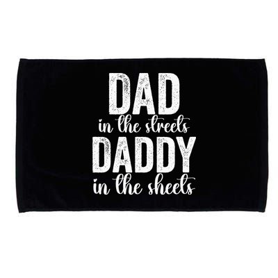 Dad In The Streets Daddy In The Sheets Presents Dad Daddy Microfiber Hand Towel