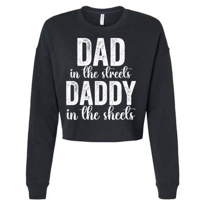 Dad In The Streets Daddy In The Sheets Presents Dad Daddy Cropped Pullover Crew