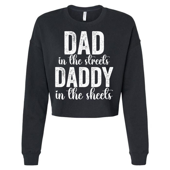 Dad In The Streets Daddy In The Sheets Presents Dad Daddy Cropped Pullover Crew