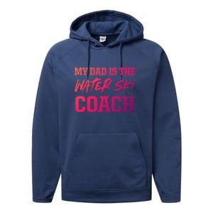 Dad Is The Water Ski Coach Appreciation Water Skiing Cute Gift Performance Fleece Hoodie