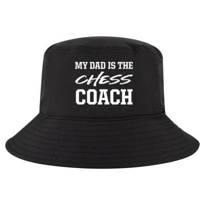 Dad Is The Chess Coach Appreciation Chess Player Thank You Great Gift Cool Comfort Performance Bucket Hat