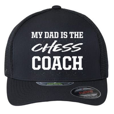 Dad Is The Chess Coach Appreciation Chess Player Thank You Great Gift Flexfit Unipanel Trucker Cap