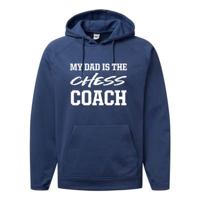 Dad Is The Chess Coach Appreciation Chess Player Thank You Great Gift Performance Fleece Hoodie