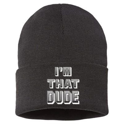 Dude I''m That Dude Sustainable Knit Beanie