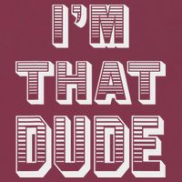 Dude I''m That Dude 16oz Travel Tumbler