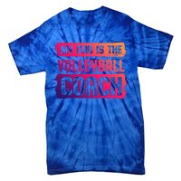 Dad Is The Volleyball Coach Fathers Day Volleyball Player Gift Tie-Dye T-Shirt