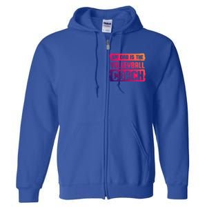 Dad Is The Volleyball Coach Fathers Day Volleyball Player Gift Full Zip Hoodie