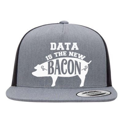 Data Is The New Bacon Engineering Flat Bill Trucker Hat