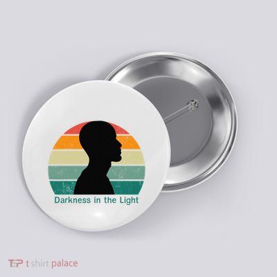 Darkness In The Light Button