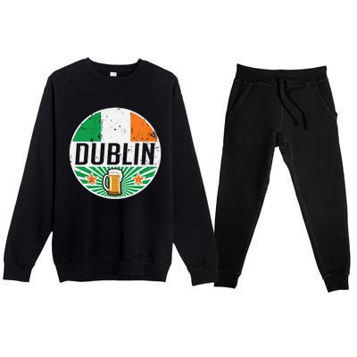 Dublin Ireland Travel Vacation Irish Flag Beer Pub Ing Meaningful Gift Premium Crewneck Sweatsuit Set