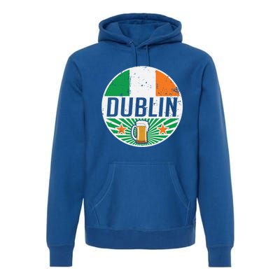 Dublin Ireland Travel Vacation Irish Flag Beer Pub Ing Meaningful Gift Premium Hoodie