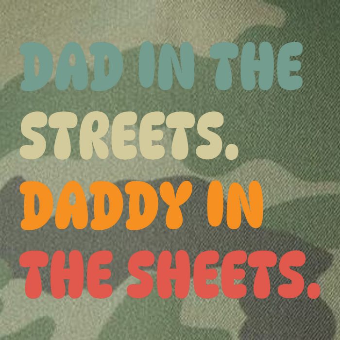 Dad In The Streets Daddy In The Sheets Funny Legacy Tie Dye Trucker Hat