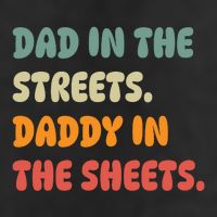 Dad In The Streets Daddy In The Sheets Funny 15oz Campfire Ceramic Mug